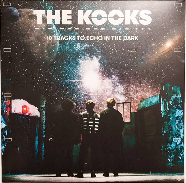 The Kooks – 10 Tracks To Echo In The Dark